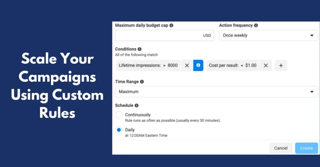 Scale Your Campaigns Using Custom Rules