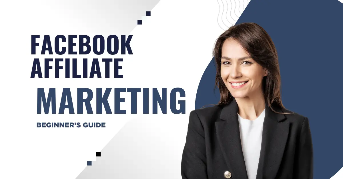 Affiliate Marketing on Facebook
