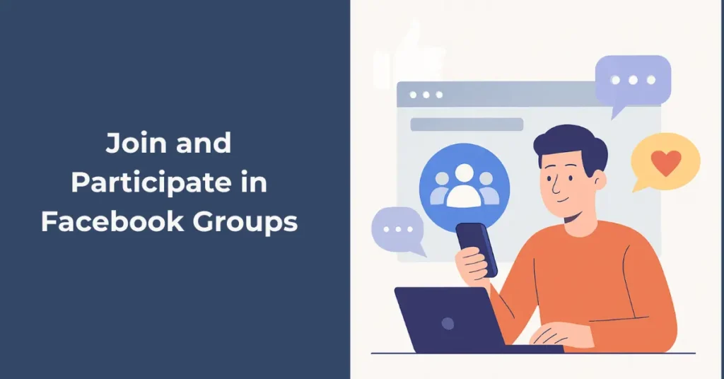 Join and Participate in Facebook Groups