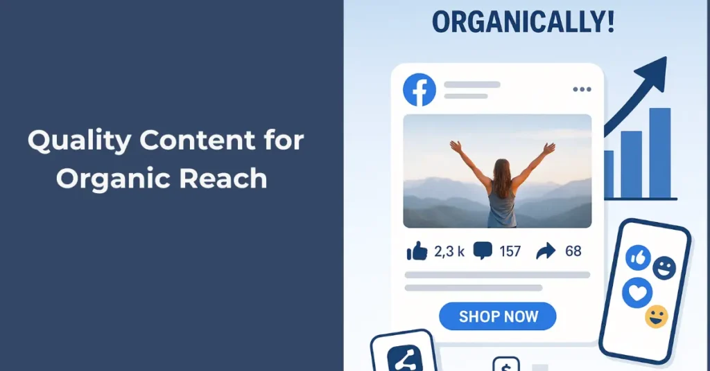 Quality Content for Organic Reach